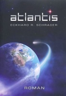 Eckhard R. Schrader - Atlantis - Das Buch