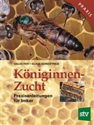 Gilles Fert, Klaus Nowottnick, Klaus Einl. v. Nowottnick - Königinnenzucht