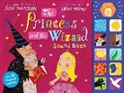 Julia Donaldson, Lydia Monks - Princess and the Wizard Sound Book