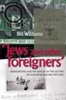 Bill Williams, William Williams, William Williams Williams - Jews and Other Foreigners