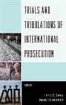 Henry F. Carey, Stacey M. Mitchell, Henry F. Carey, Carey Henry F., Stacey M. Mitchell, Mitchell Stacey M. - Trials Amp Tribulations of Intl