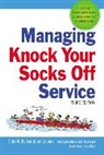 Chip Bell, Chip R Bell, Chip R. Bell, Chip R. Zemke Bell, Ron Zemke, John Bush - Managing Knock Your Socks Off Service