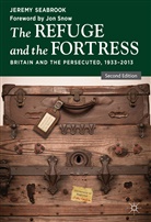 J Seabrook, J. Seabrook, Jeremy Seabrook - Refuge and the Fortress