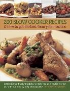 Catherine Atkinson - 200 Slow Cooker Recipes and How to Get the Best From Your Machine