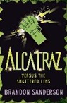 Patrick Knowles, Brandon Sanderson - Alcatraz Versus the Shattered Lens