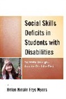 Myers, H. Nicole Myers, Nicole Myers, Helen Nicole Frye Myers - Social Skills Deficits in Students With Disabilities