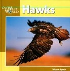 Dr Wayne Lynch, Fred Smith - Hawks Our Wild World