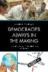 Barbara J Thayer Bacon, Barbara J Thayer-Bacon, Barbara J. Thayer-Bacon, Thayer-Bacon Barbara J. - Democracies Always in the Making