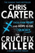 Chris Carter - The Crucifix Killer