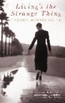 Carmen Martin Gaite, Carmen Martin Gaite - Living''s the Strange Thing