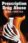 Mark Estren, Mark J. Estren, Mark James Estren - Prescription Drug Abuse
