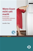 Jennifer Taitz, Jennifer L. Taitz - Wenn Essen nicht satt macht