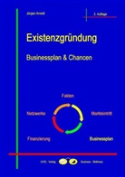 Jürgen Arnold - Existenzgründung - Bd.3: Existenzgründung, m. 1 Beilage