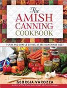 Georgia Varozza - The Amish Canning Cookbook