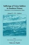 Samuel J. M. Andrews - Sufferings of Union Soldiers in Southern Prisons
