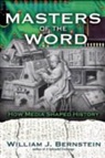 William J. Bernstein - Masters of the Word