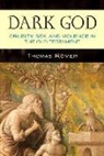 Thomas R. Mer, Thomas Reomer, Thomas Romer, Thomas Römer - Dark God
