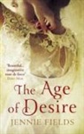 Jennie Fields - The Age of Desire