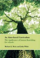 Michael Reiss, Michael J. Reiss, John White, John/ Reiss White - An Aims-Based Curriculum