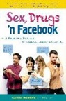 Megan Moreno, Megan A. Moreno - Sex, Drugs 'n Facebook...