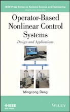 M Deng, Mingcong Deng - Operator-Based Nonlinear Control Systems