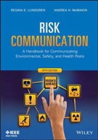 Lundgren, Regina E. Lundgren, Regina E. Mcmakin Lundgren, Andrea H. McMakin - Risk Communication
