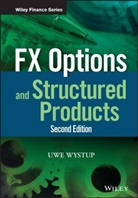 U Wystup, Uwe Wystup, Uwe (Mathfinance Ag/hfb Business School) Wystup, Wystup Uwe - Fx Options and Structured Products