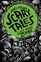 James Preller, Iacopo Bruno - Scary Tales - Good Night, Zombie