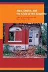 Paula Chakravartty, Paula (EDT)/ Ferreira Da Silva Chakravartty, Paula (University of Massachusetts) Chakravartty, Paula Silva Chakravartty, CHAKRAVARTTY PAULA EDT FERREIR, Paula Chakravartty... - Race, Empire, and the Crisis of the Subprime