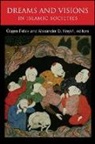 Ozgen Felek, Özgen (EDT)/ Knysh Felek, Ozgen Felek, Özgen Felek, Zgen Felek, Alexander Knysh... - Dreams and Visions in Islamic Societies