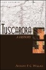 Anthony Wallace, Anthony F C Wallace, Anthony F. C. Wallace - Tuscarora