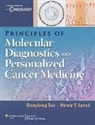 Henry T. Lynch, Dongfeng Tan, Dongfeng Lynch Tan, Henry T. Lynch, Dongfeng Tan - Principles of Molecular Diagnostics and Personalized Cancer Medicine