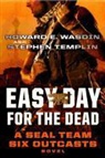 Stephen Templin, Howard E. Wasdin, Howard E./ Templin Wasdin - Easy Day for the Dead