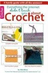 Jean Leinhauser, Rita Weiss - Everything the Internet Didn't Teach You About Crochet