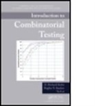 Raghu N. Kacker, Raghu N. (National Institute of Standards and Technology Kacker, Kacker Raghu N., D. Richard Kuhn, D. Richard (National Institute of Standards Kuhn, D. Richard (National Institute of Standards and Technology Kuhn... - Introduction to Combinatorial Testing