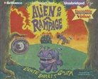 Clete Barrett Smith, Joshua Swanson, Joshua Swanson - Alien on a Rampage (Audio book)