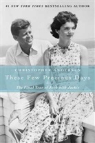 Christoper Andersen, Christopher Andersen - These Few Precious Days