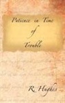 R. Hughes - Patience in Time of Trouble