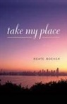 Beate Boeker - Take My Place