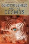 Rav Berg - Consciousness and the Cosmos