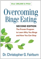 Kelly D. Brownell, Christopher G. Fairburn, Christopher G. (University of Oxford Fairburn, Robert L. Leahy, Ruth H. Striegel-Moore, G. Terence Wilson - Overcoming Binge Eating 2nd Edition