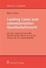Tanner Brigitte, Brigitte Tanner, Tanner Brigitte - Leading Cases zum schweizerischen Gesellschaftsrecht