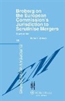 Broberg, Morten Broberg, Morten P. Broberg - Broberg on the European Commission's Jurisdiction to Scrutinise Mergers