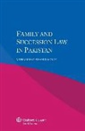 Malik, M. S. Malik, Muhammad Shahid Malik, Muhammad Shahid Malik, Roger Blanpain - Family and Succession Law in Pakistan