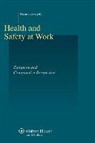 Ales, A. Ales, Edoardo Ales - Health and Safety at Work. European and Comparative Perspective: European and Comparative Perspective