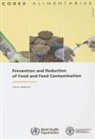 Food And Agriculture Organization, Food and Agriculture Organization of the, Food and Agriculture Organization of the United Na, Food and Agriculture Organization (Fao) - Prevention and Reduction of Food and Feed Contaminants