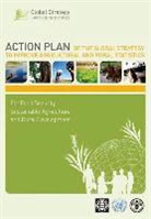 Food And Agriculture Organization, Food and Agriculture Organization of the, Food and Agriculture Organization of the United Na, Food and Agriculture Organization (Fao) - Action Plan of the Global Strategy to Improve Agricultural and Rural
