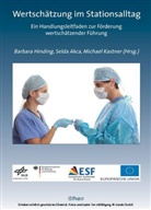 Akc, Seld Akca, Selda Akca, Hindin, Barbara Hinding, Kastner... - Wertschätzung im Stationsalltag