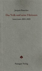 Jacques Rancière, Pete Engelmann, Peter Engelmann - Das Volk und seine Fiktionen