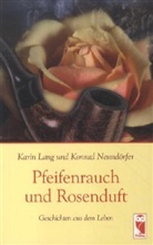 Lan, Karin Lang, Neundörfer, Konrad Neundörfer - Pfeifenrauch und Rosendurft